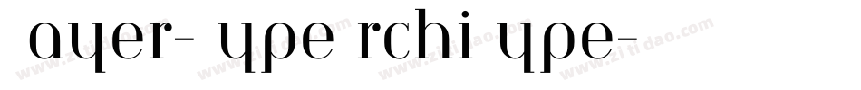 Bayer-TypeArchiType字体转换