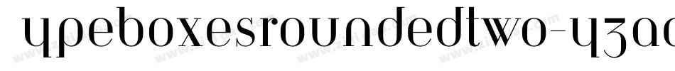 Typeboxesroundedtwo-y3ad字体转换