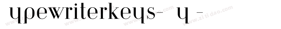 Typewriterkeys-WWyA字体转换