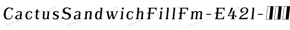 CactusSandwichFillFm-E42l字体转换