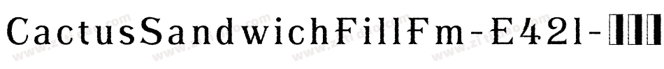 CactusSandwichFillFm-E42l字体转换