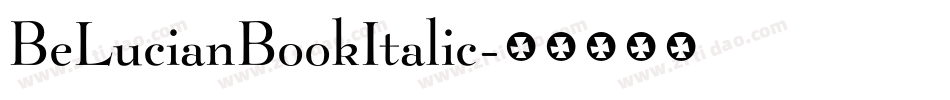 BeLucianBookItalic字体转换