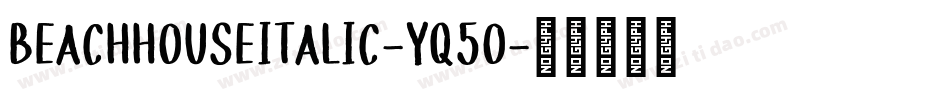 BeachHouseItalic-Yq5O字体转换