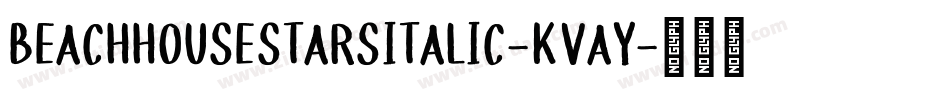 BeachHouseStarsItalic-KVAy字体转换