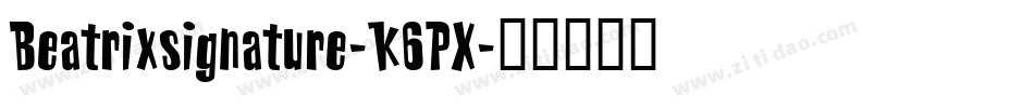 Beatrixsignature-K6PX字体转换