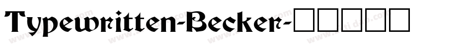 Typewritten-Becker字体转换