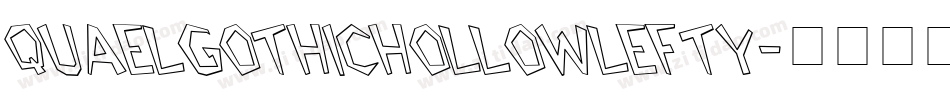 QuaelGothicHollowLefty字体转换