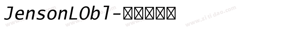 JensonLObl字体转换 JensonLObl字体转换