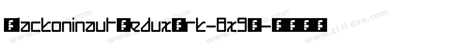 BlackoninautReduxBrk-8x9D字体转换