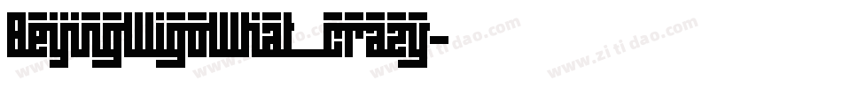 BeijingWigoWhat_crazy字体转换