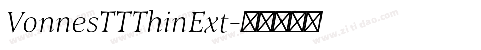 VonnesTTThinExt字体转换