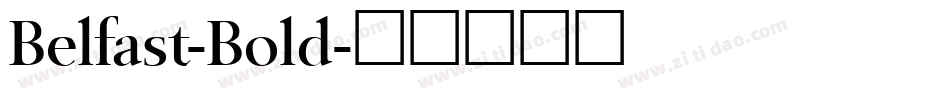 Belfast-Bold字体转换
