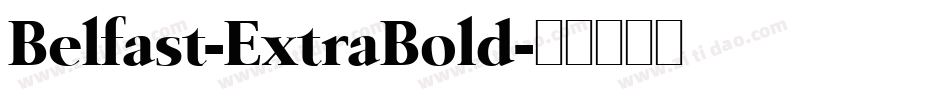 Belfast-ExtraBold字体转换
