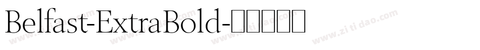 Belfast-ExtraBold字体转换
