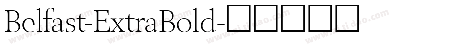 Belfast-ExtraBold字体转换
