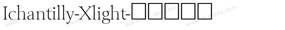Ichantilly-Xlight字体转换
