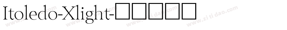 Itoledo-Xlight字体转换