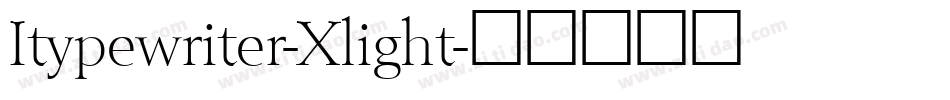 Itypewriter-Xlight字体转换