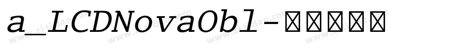 a_LCDNovaObl字体转换