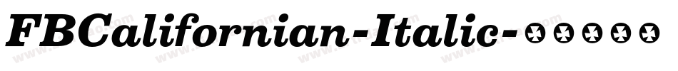 FBCalifornian-Italic字体转换