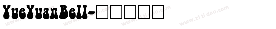 YueYuanBell字体转换