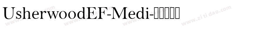 UsherwoodEF-Medi字体转换