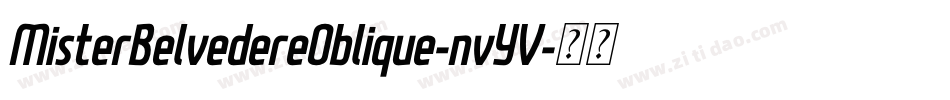 MisterBelvedereOblique-nvYV字体转换