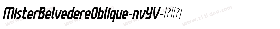 MisterBelvedereOblique-nvYV字体转换