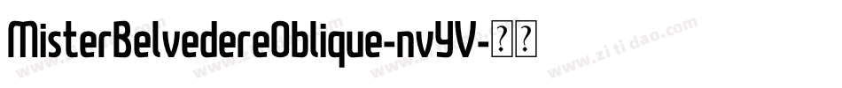 MisterBelvedereOblique-nvYV字体转换