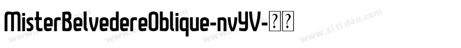 MisterBelvedereOblique-nvYV字体转换