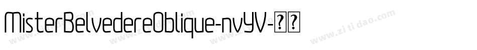 MisterBelvedereOblique-nvYV字体转换