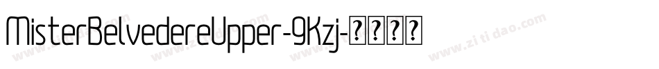 MisterBelvedereUpper-9Kzj字体转换