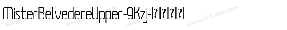 MisterBelvedereUpper-9Kzj字体转换