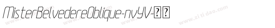MisterBelvedereOblique-nvYV字体转换