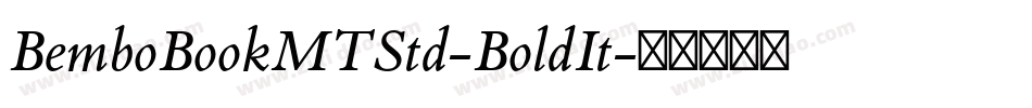 BemboBookMTStd-BoldIt字体转换