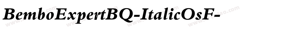 BemboExpertBQ-ItalicOsF字体转换