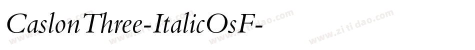 CaslonThree-ItalicOsF字体转换