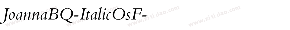 JoannaBQ-ItalicOsF字体转换