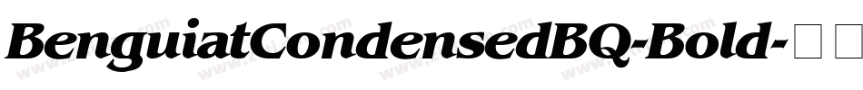 BenguiatCondensedBQ-Bold字体转换