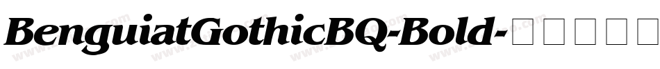 BenguiatGothicBQ-Bold字体转换