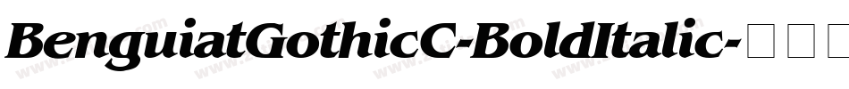 BenguiatGothicC-BoldItalic字体转换
