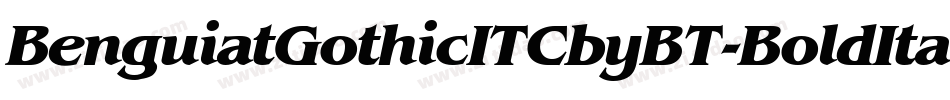 BenguiatGothicITCbyBT-BoldItal字体转换