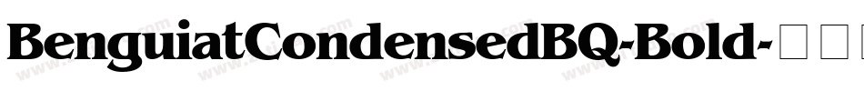 BenguiatCondensedBQ-Bold字体转换