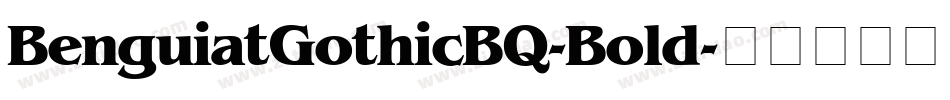 BenguiatGothicBQ-Bold字体转换