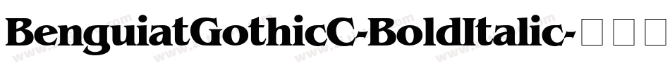 BenguiatGothicC-BoldItalic字体转换