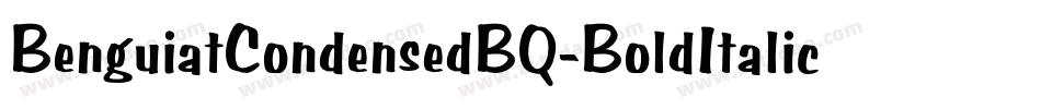 BenguiatCondensedBQ-BoldItalic字体转换
