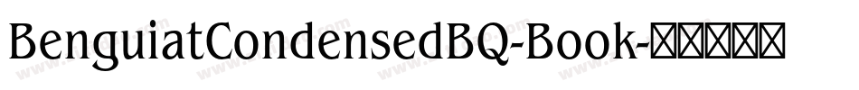 BenguiatCondensedBQ-Book字体转换