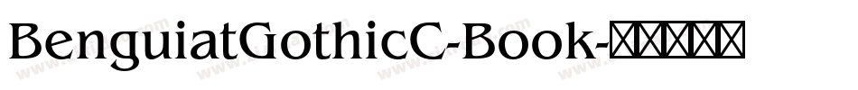BenguiatGothicC-Book字体转换