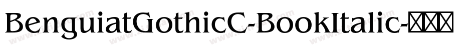 BenguiatGothicC-BookItalic字体转换