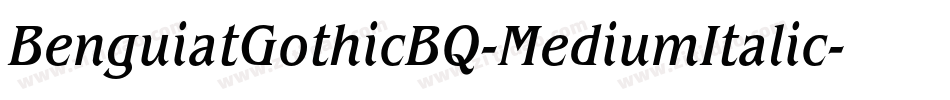 BenguiatGothicBQ-MediumItalic字体转换